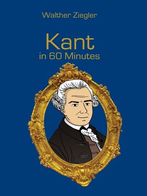 cover image of Kant in 60 Minutes